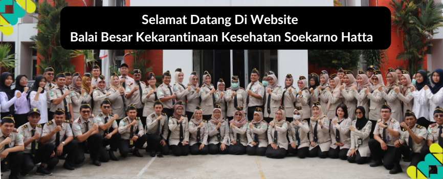 Selamat Datang Di Website Balai Besar Kekarantinaan Kesehatan Soekarno Hatta