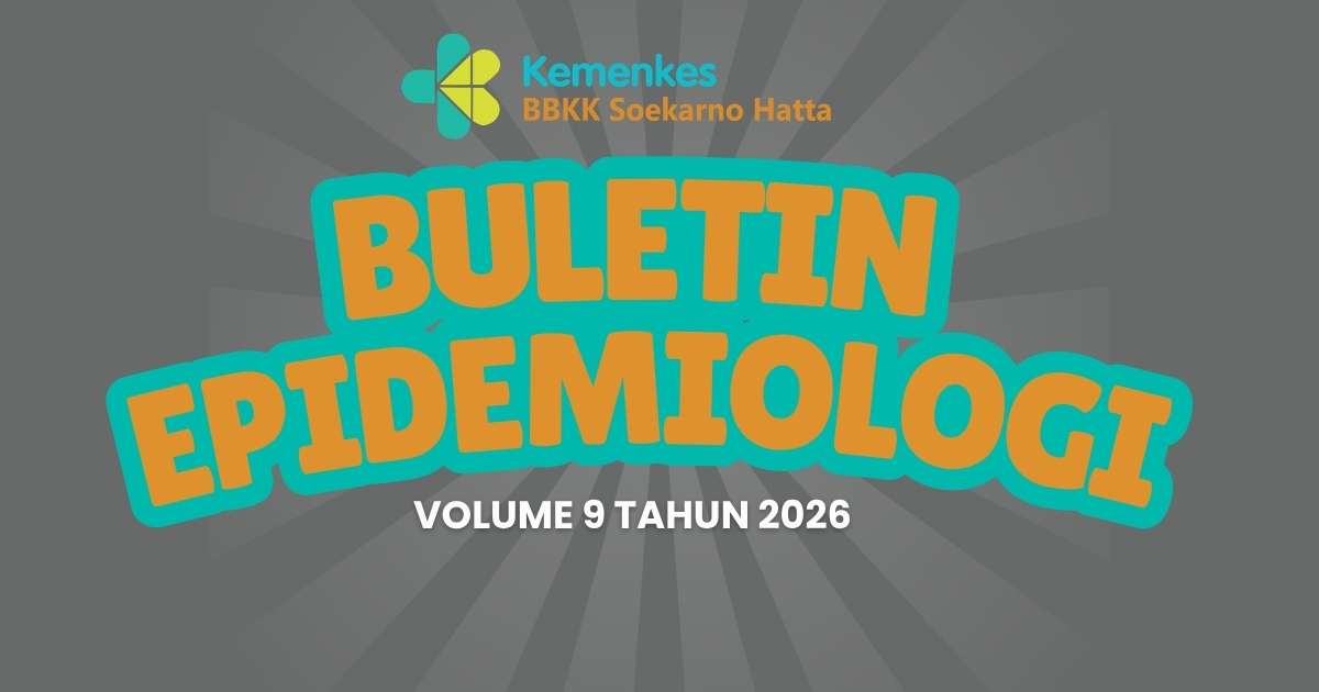 BULETIN EPIDEMIOLOGI VOL 9 TAHUN 2026